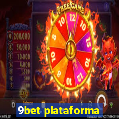 9bet plataforma